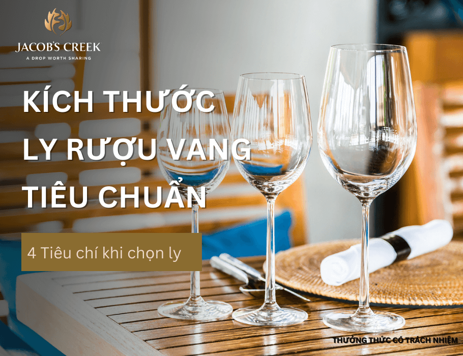 Kích thước ly rượu vang tiêu chuẩn và 4 tiêu chí khi chọn ly